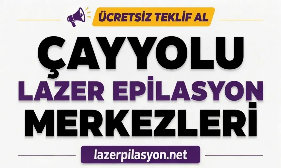 Çayyolu Lazer Epilasyon
